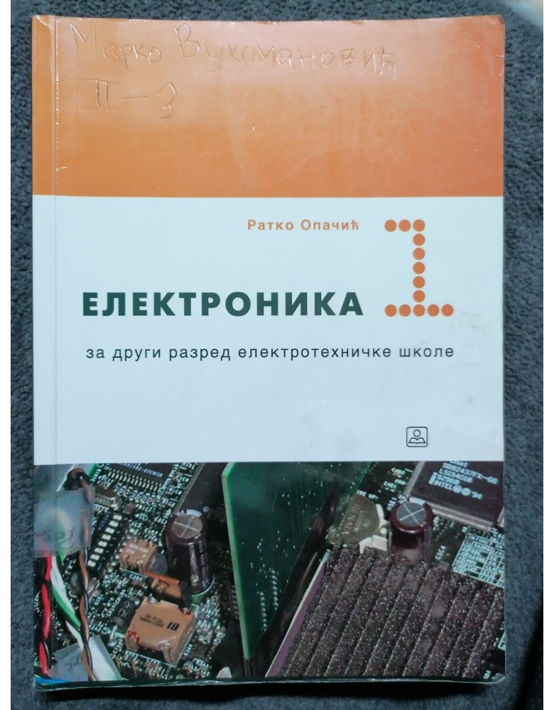 Polovni udžbenik Eletronika 1 Zavod za udžbenike autor Ratko Opačić