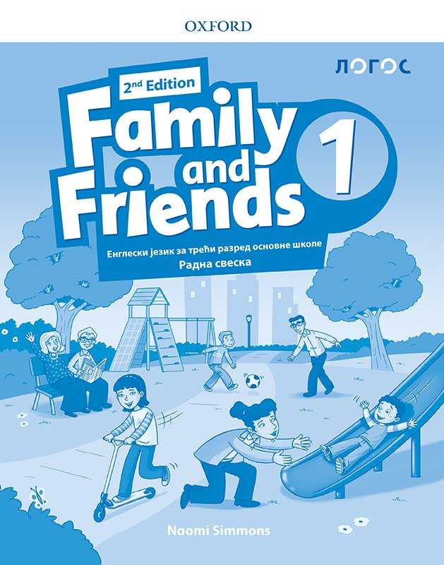 Nov udžbenik Engleski jezik 3 - Radna sveska - Family and friends 3 Logos autor Naomi Simmons