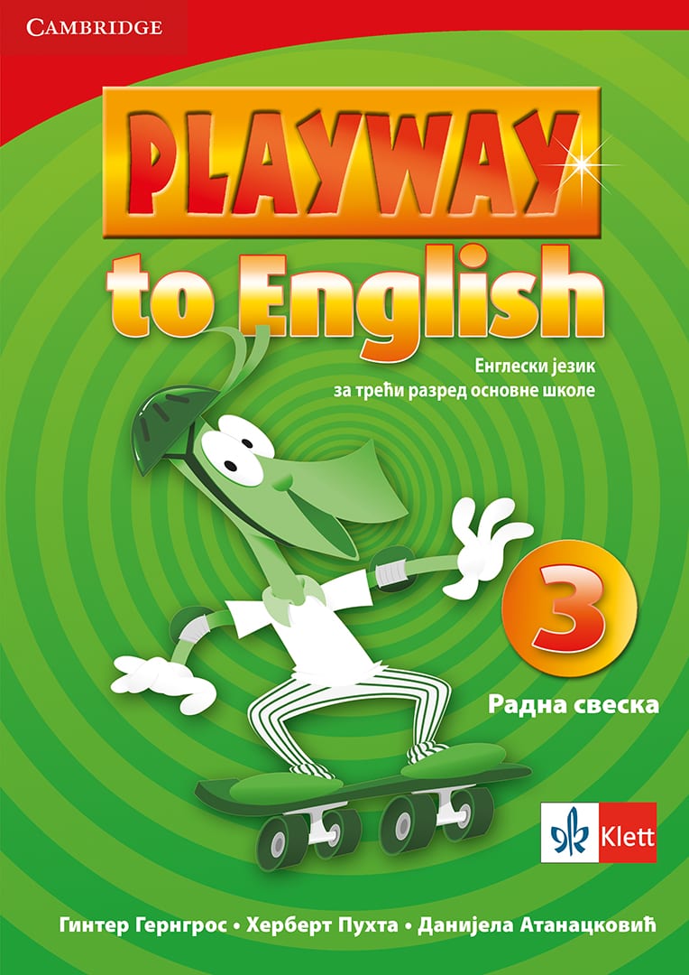Nov udžbenik Engleski jezik 3 - Radna sveska - Playway to English 3 Klett autor Danijela Atanacković, Ginter Gergros, Herbert Puhta