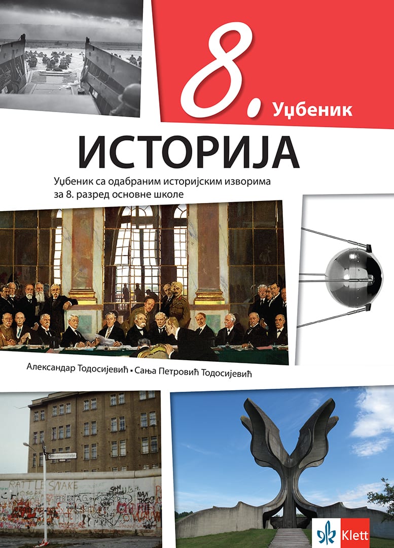 Polovni udžbenik Istorija 8 - udžbenik (Klett) Klett autor Aleksandar Todosijević, Sanja Petrović Todosijević