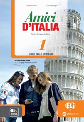 Polovni udžbenik Italijanski jezik 5 - Amici d’Italia 1 - Udžbenik za 5 i 6 razred Data Status autor Elettra Ercolino, T.Anna Pellegrino
