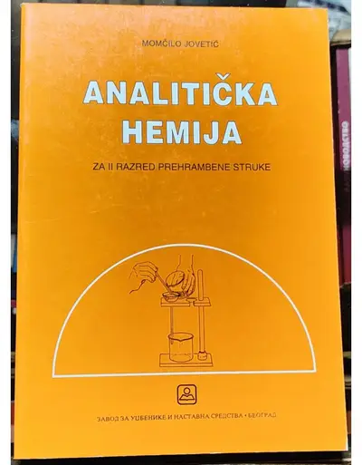 Nov udžbenik Analitička hemija za II razred prehrambene struke Zavod za udžbenike autor Momčilo Jovetić