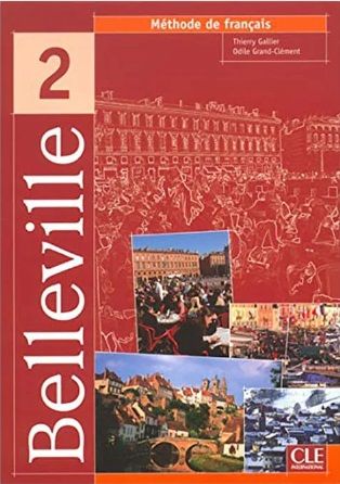 Nov udžbenik Belleville 2, udžbenik Francuskog jezika za 1. i 2. razred srednje škole Data Status autor Odile Grand-Clement, Thierry Gallier