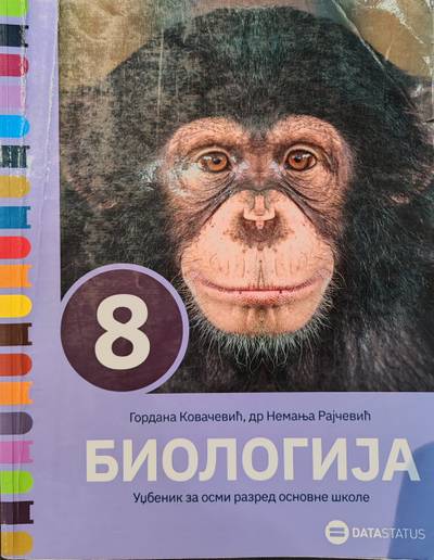 Polovni udžbenik Biologija 8 - udžbenik (Kovačević, Rajčević / Data Status) Data Status autor Gordana Kovačević, Nemanja Rajčević