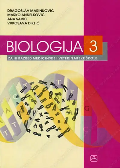 Nov udžbenik BIOLOGIJA - za 3. razred medicinske i veterinarske škole Zavod za udžbenike autor Ana Savić, Dragoslav Marinković, Marko Anđelković, Vukosava Diklić