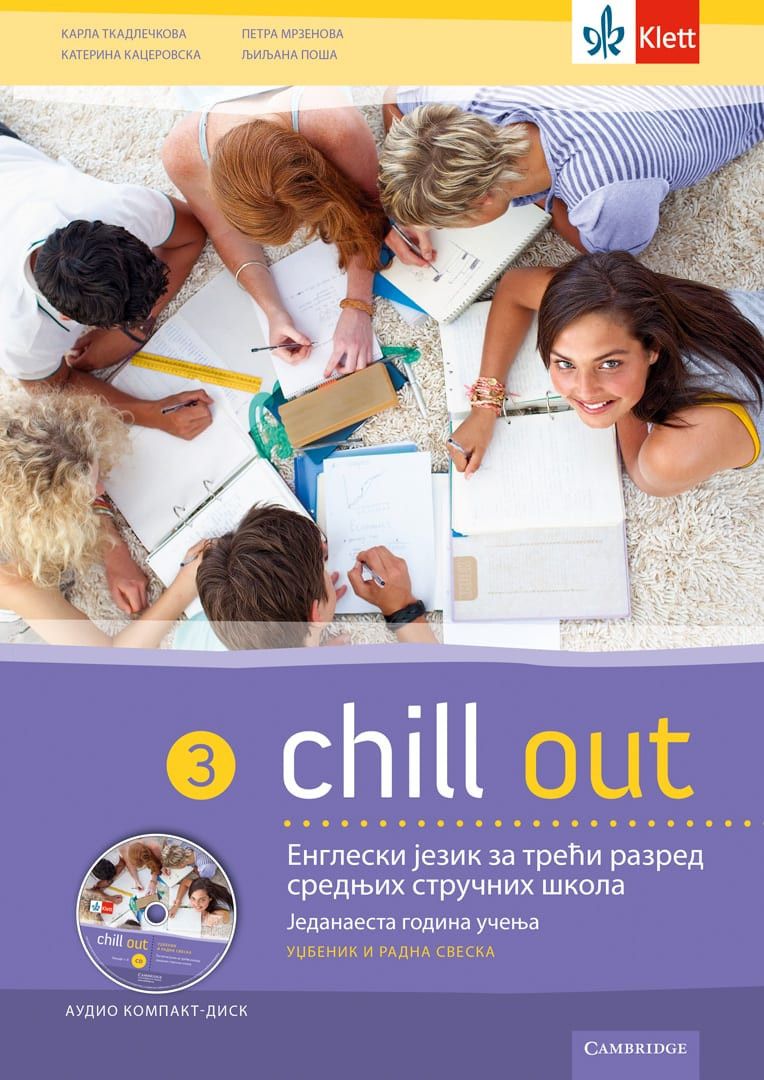 Nov udžbenik Chill out 3, udzbenik + radna sveska Klett autor Karla Tkadlečkova, Katerina Kacerovska, Ljiljana Poša, Petra Mrzenova