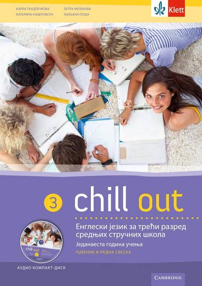 Nov udžbenik Chill out 3, udzbenik + radna sveska Klett autor Karla Tkadlečkova, Katerina Kacerovska, Ljiljana Poša, Petra Mrzenova