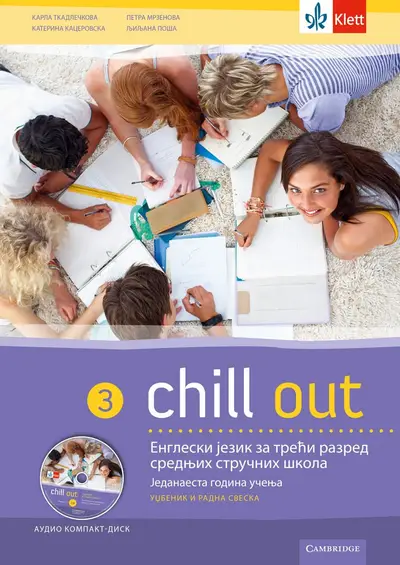 Nov udžbenik Chill out 3, udzbenik + radna sveska Klett autor Karla Tkadlečkova, Katerina Kacerovska, Ljiljana Poša, Petra Mrzenova