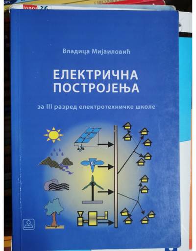 Polovni udžbenik Električna postrojenja Zavod za udžbenike autor Vladica Mijailović