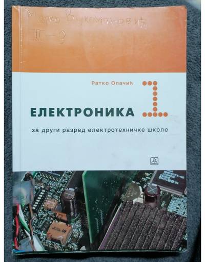 Polovni udžbenik Eletronika 1 Zavod za udžbenike autor Ratko Opačić