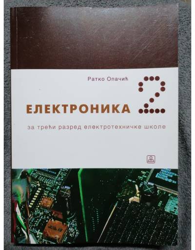 Polovni udžbenik Eletronika 2 Zavod za udžbenike autor Ratko Opačić