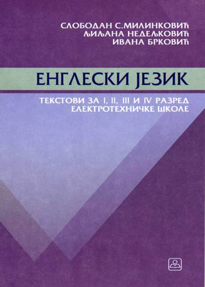 Polovni udžbenik Engleski jezik 1-4 elektrotehničke škole Zavod za udžbenike autor Brković Ivana, Milinković Slobodan, Nedeljković Ljiljana
