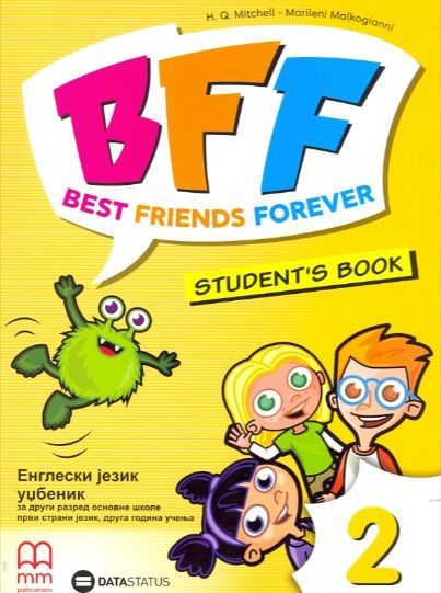 Nov udžbenik Engleski jezik 2 - Udžbenik - Best friends forever 2 Data Status autor Malkogianni, Marileni, Mitchell, H. Q.