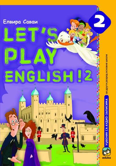 Nov udžbenik Engleski jezik 2 - Udžbenik - Let’s play English 2 Eduka autor Elvira Savai