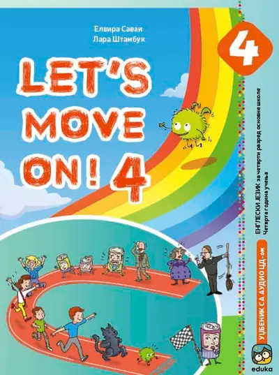 Nov udžbenik Engleski jezik 4 - Udžbenik - Lets Move on 4 Eduka autor Elvira Savai, Lara Štambuk