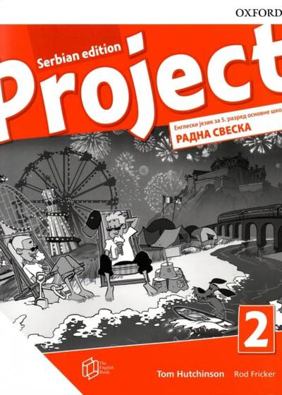 Polovni udžbenik Engleski jezik 5 - Radna sveska - Project 2 Oxford autor Tom Hutchinson