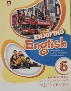 Polovni udžbenik Engleski jezik 6 - Radna sveska - Enjoying English 6 Zavod za udžbenike autor Ida Dobrijević, Nenezić Zorana, Pendlebury Jonathan