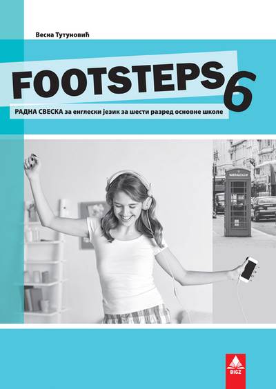 Polovni udžbenik Engleski jezik 6 - Radna sveska - Footsteps 6 Bigz autor Vesna Tutunović