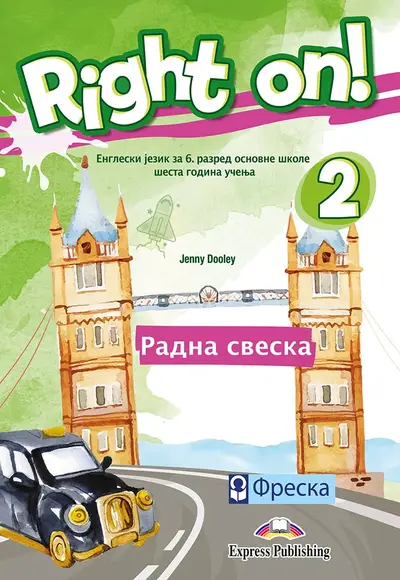 Polovni udžbenik Engleski jezik 6 - Right on 2 - Radna sveska Freska autor Jenny Dooley