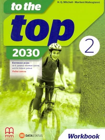 Polovni udžbenik Engleski jezik 6 - The to top 2 2030 - Radna sveska Data Status autor H. Q. Mitchell, Marileni Malkogianni