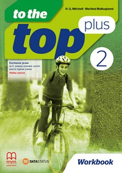 Polovni udžbenik Engleski jezik 6 - The to top plus 2 - Radna sveska Data Status autor H. Q. Mitchell, Marileni Malkogianni