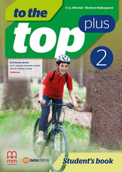 Polovni udžbenik Engleski jezik 6 - The to top plus 2 - Udžbenik Data Status autor H. Q. Mitchell, Marileni Malkogianni