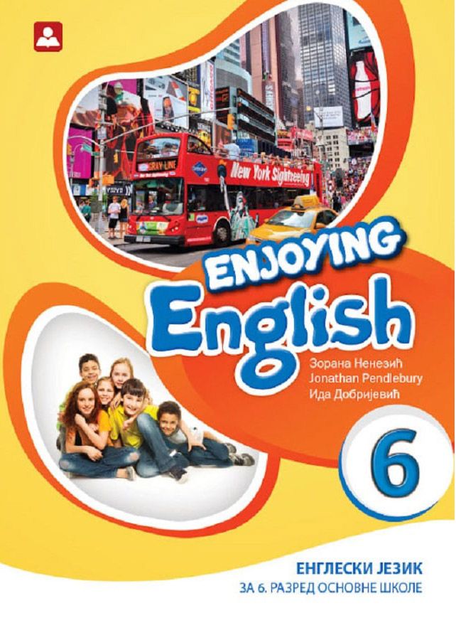 Polovni udžbenik Engleski jezik 6 - Udžbenik - Enjoying English 6 Zavod za udžbenike autor Ida Dobrijević, Nenezić Zorana, Pendlebury Jonathan