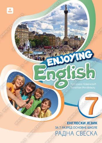 Polovni udžbenik Engleski jezik 7 - Radna sveska - Enjoying English Zavod za udžbenike autor Jonathan Pendlebury, Katarina Kovačević