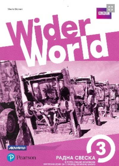 Polovni udžbenik Engleski jezik 7 - Radna sveska - Wider world 3 Akronolo autor Sheila Dignen