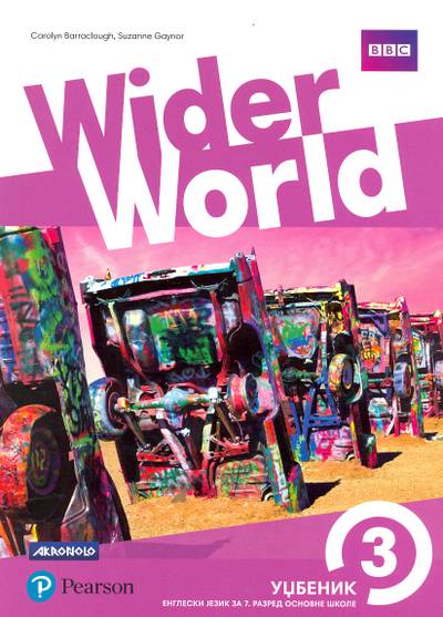 Polovni udžbenik Engleski jezik 7 - Udžbenik - Wider world 3 Akronolo autor Carolyn Barraclough, Suzanne Gaynor
