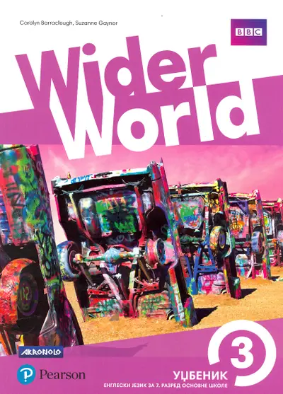 Polovni udžbenik Engleski jezik 7 - Udžbenik - Wider world 3 Akronolo autor Carolyn Barraclough, Suzanne Gaynor