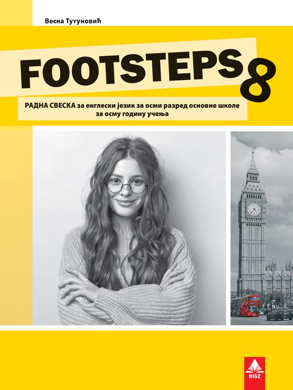Polovni udžbenik Engleski jezik 8 - radna sveska Footsteps 8 (Tutunović, BIGZ) Bigz autor Vesna Tutunović