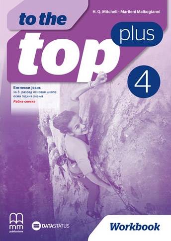 Polovni udžbenik Engleski jezik 8 - radna sveska „To the Top Plus 4“ (H. Q. Mitchell, Malkogianni / Data Status) Data Status autor H. Q. Mitchell, Malkogianni