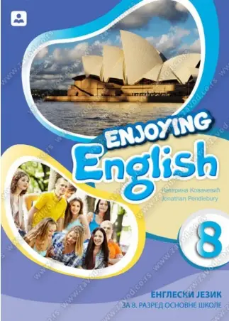 Polovni udžbenik Engleski jezik 8 - udžbenik „Enjoying English 8“ (Pendlebury, Kovačević / Zavod) Zavod za udžbenike autor Jonathan Pendlebury, Katarina Kovačević