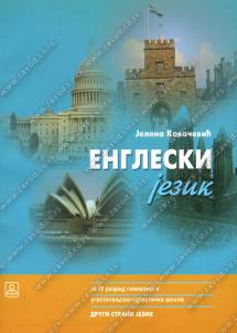 Nov udžbenik Engleski jezik - drugi strani jezik (četvrta godina učenja) za 4. razred gimnazije i ugostiteljsko-turističke škole Zavod za udžbenike autor Jelena Kovačević