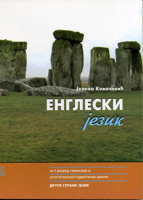 Nov udžbenik Engleski jezik - drugi strani jezik (prva godina učenja) za 1. razred gimnazije i ugostiteljsko-turističke škole Zavod za udžbenike autor Jelena Kovačević