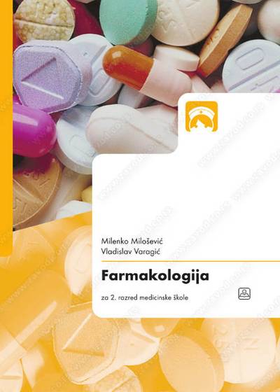 Polovni udžbenik Farmakologija Zavod za udžbenike autor Milenko Milosevic, Vladislav Varagic