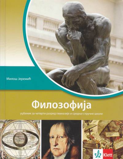 Nov udžbenik Filozofija, udzbenik za 4 razred gimnazije Klett autor Miloš Jeremić