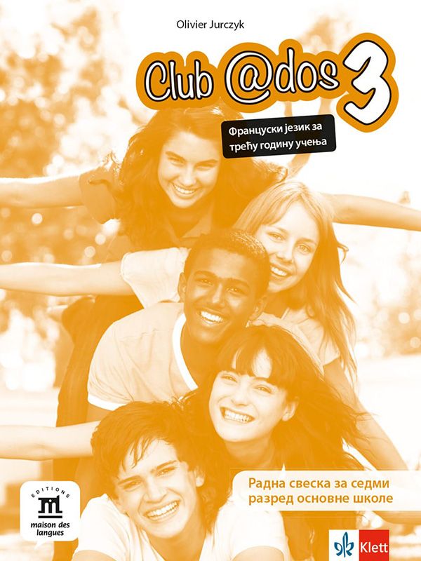 Polovni udžbenik Francuski jezik 7 - Radna sveska - Club ados 3 Klett autor Olivier Jurczyk