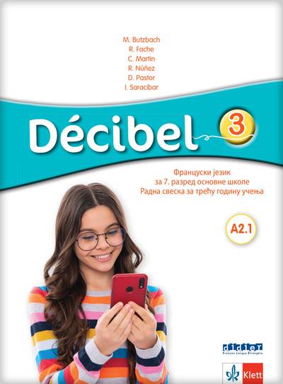 Polovni udžbenik Francuski jezik 7 - Radna sveska - Decibel 3 Klett autor Dolores-Danijela Pastor, Inmakulada Sarasibar Zaldivar, Karmen Martin Nolja