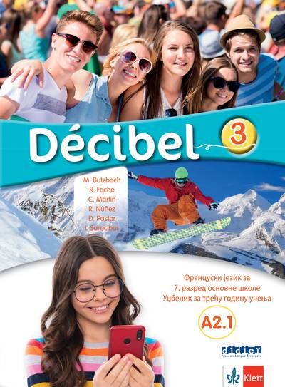 Polovni udžbenik Francuski jezik 7 - Udžbenik - Decibel 3 Klett autor Dolores-Danijela Pastor, Inmakulada Sarasibar Zaldivar, Karmen Martin Nolja