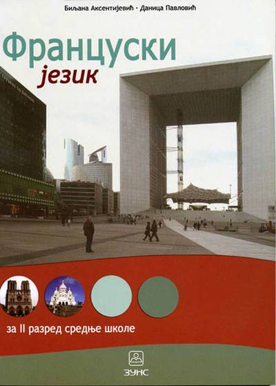 Nov udžbenik Francuski jezik za 2. razred stručne škole, osim za ekonomske i ugostiteljsko-turističke škole Zavod za udžbenike autor Grupa Autora