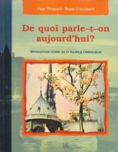 Nov udžbenik Francuski jezik za 4. razred gimanzije Zavod za udžbenike autor Nada Petrović, Veran Stanojević
