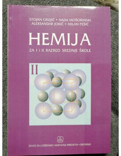Nov udžbenik Hemija za 1 i 2 razred srednje škole, II deo Zavod za udžbenike autor Stojan Grujić