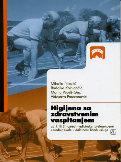 Polovni udžbenik Higijena sa zdravstvenim vaspitanjem Zavod za udžbenike autor Marija Pecelj Gec, Mihailo Nikolić, Radojka Kocijančić, Vidosava Parezanović