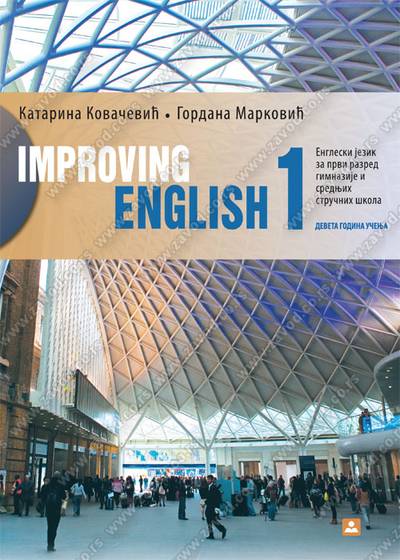 Nov udžbenik Improving english 1 udžbenik - engleski za 1. razred Zavod za udžbenike autor Katarina Kolaković