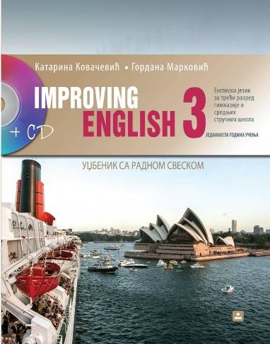 Nov udžbenik Improving english 3 udžbenik sa radnom sveskom - engleski za 3. razred Zavod za udžbenike autor Gordana Marković, Katarina Mitrović
