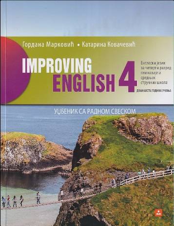 Nov udžbenik Improving english 4 udžbenik sa radnom sveskom - engleski za 4. razred Zavod za udžbenike autor Gordana Marković, Katarina Mitrović