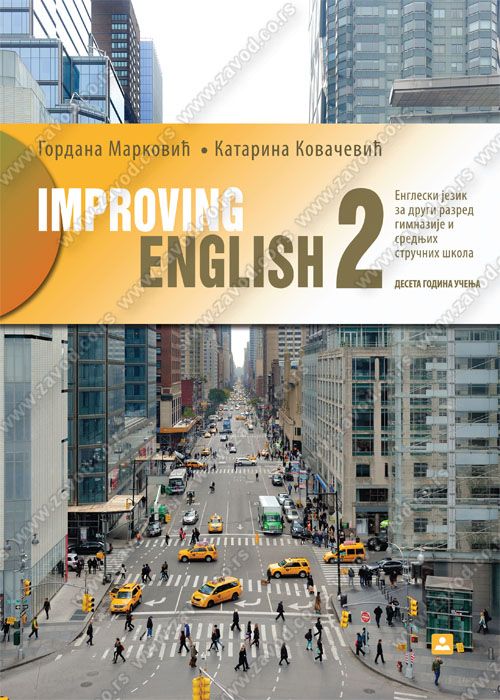 Nov udžbenik Improving English - Engleski jezik za 2. razred gimnazije i stručne škole Zavod za udžbenike autor Katarina Kovačević, Ljiljana Matić