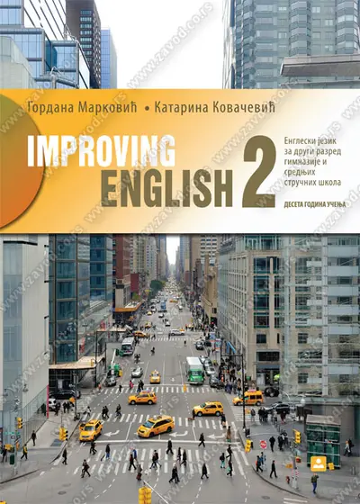 Nov udžbenik Improving English - Engleski jezik za 2. razred gimnazije i stručne škole Zavod za udžbenike autor Katarina Kovačević, Ljiljana Matić
